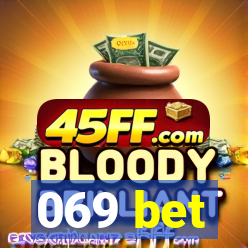 069 bet